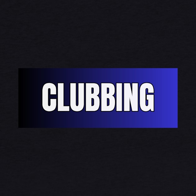 Clubbing by The Rule